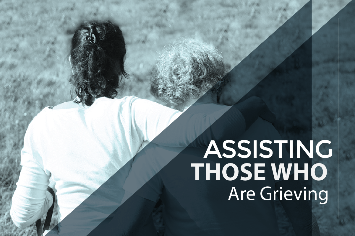 10 Steps to Assist those Who are Grieving