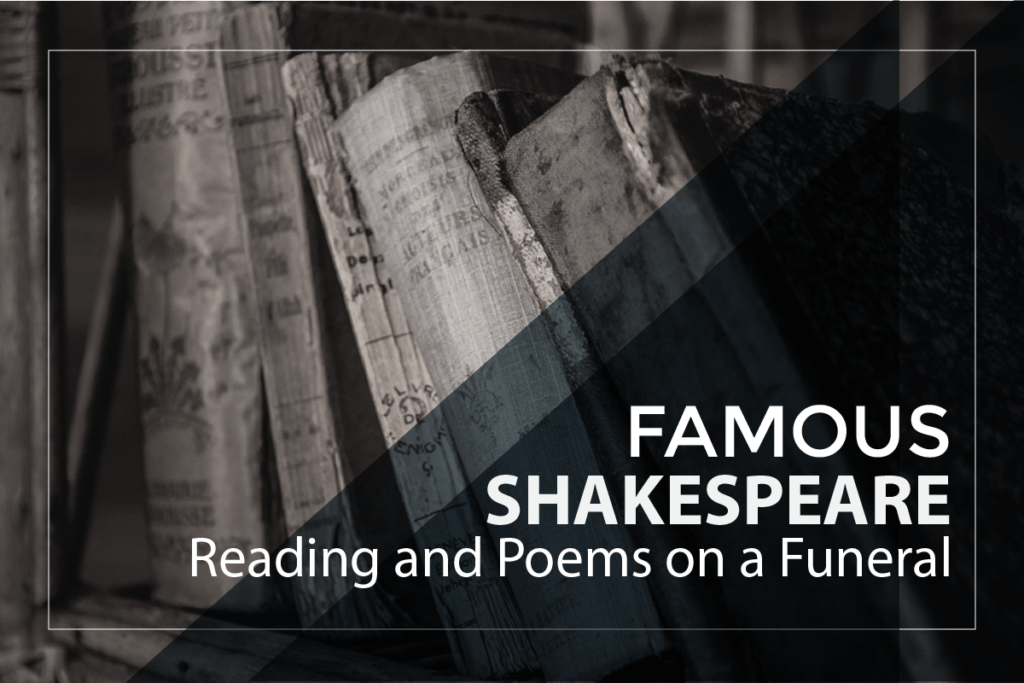Famous Shakespeare Readings and Poems on a Funeral