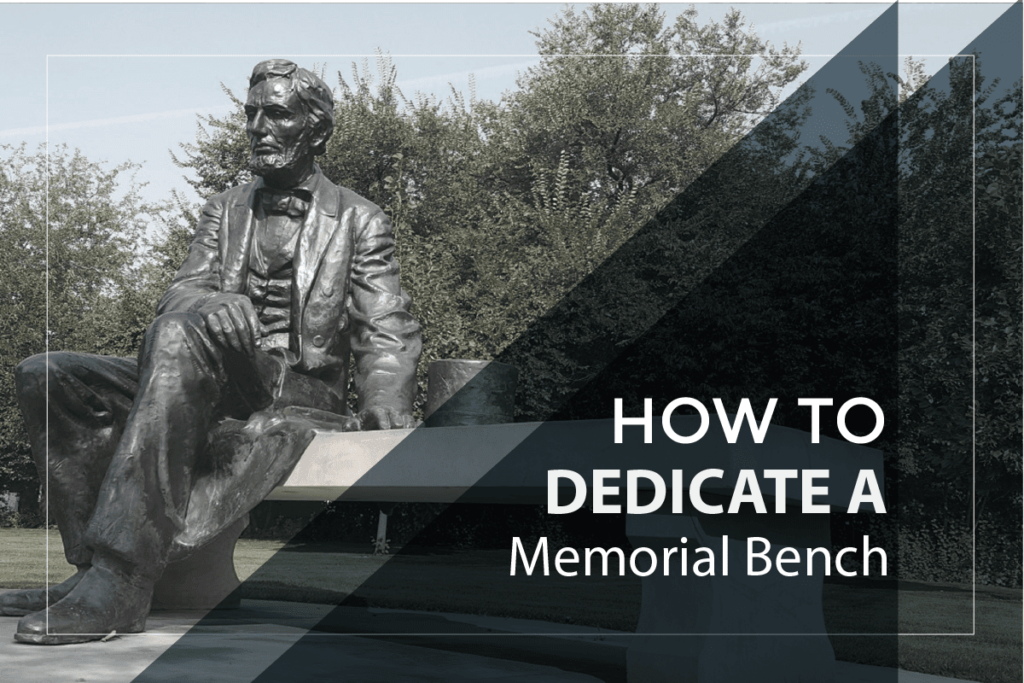 How to Dedicate a Memorial Bench?