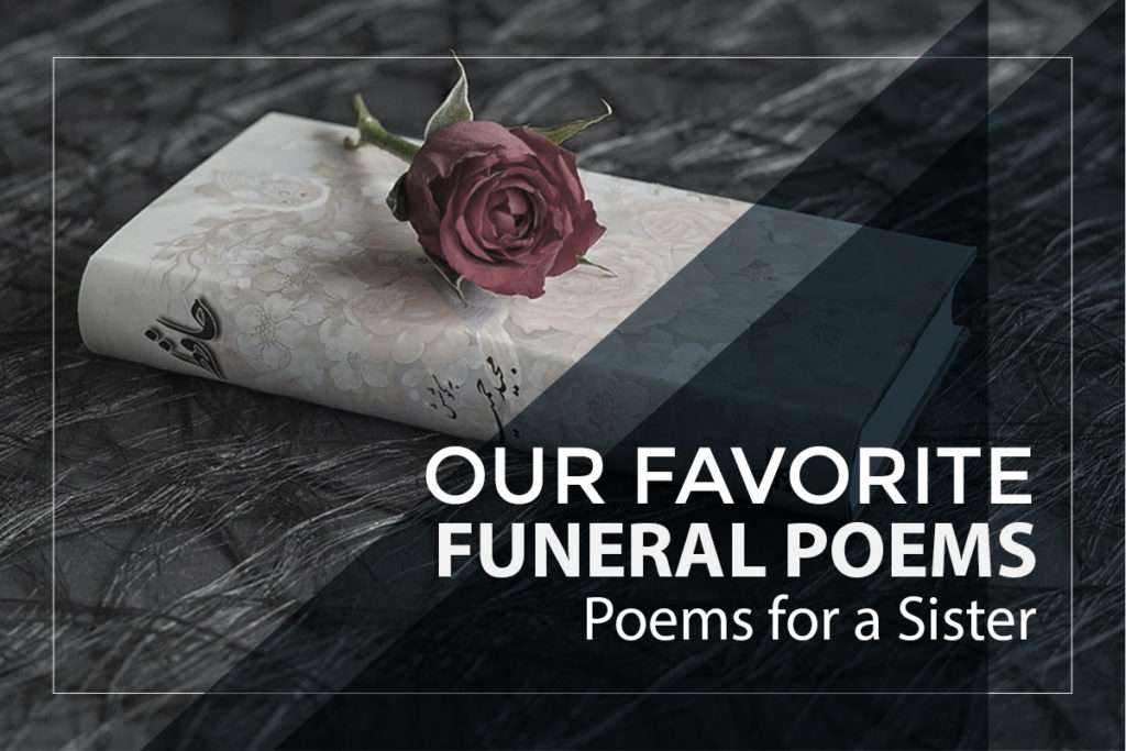 Our Favorite Funeral Poems for a Sister