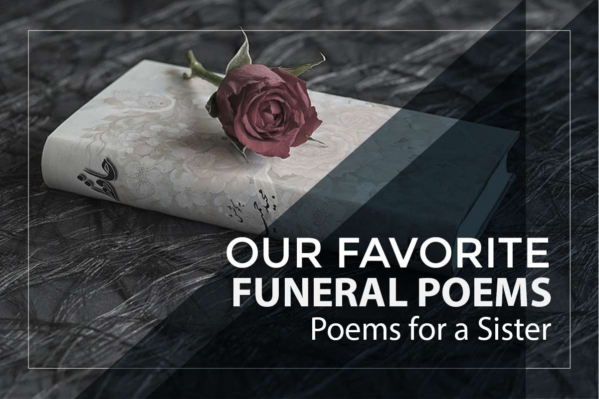 Our Favorite Funeral Poems for a Sister