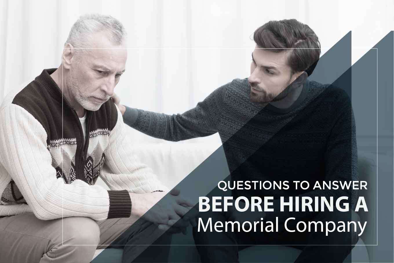 Questions to answer before hiring a Memorial Company